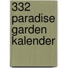 332 Paradise Garden kalender by Unknown