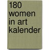 180 Women in Art kalender door Onbekend
