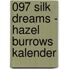 097 Silk dreams - hazel burrows kalender door Onbekend