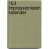 153 Impressionisten kalender by Unknown
