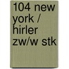 104 New York / Hirler zw/w Stk door Onbekend