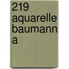 219 Aquarelle Baumann A door Onbekend