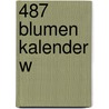 487 Blumen kalender W door Onbekend