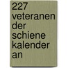 227 Veteranen der Schiene kalender AN door Onbekend