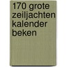 170 Grote zeiljachten kalender Beken by Unknown