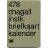 478 Chagall instk. briefkaart kalender W door Onbekend