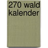 270 Wald kalender door Onbekend