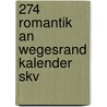 274 Romantik an Wegesrand kalender Skv by Unknown