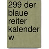 299 Der blaue Reiter kalender W door Onbekend