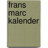 Frans Marc kalender by Unknown