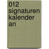 012 Signaturen kalender An by Unknown