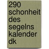 290 Schonheit des segelns kalender DK door Onbekend