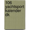 106 Yachtsport kalender DK door Onbekend