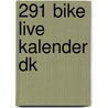 291 Bike live kalender DK door Onbekend