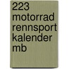 223 Motorrad Rennsport kalender MB by Unknown
