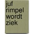 Juf Rimpel wordt ziek