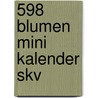 598 Blumen mini kalender Skv door Onbekend