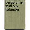 Bergblumen mini SKV kalender by Unknown