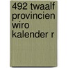 492 Twaalf Provincien wiro kalender R door Onbekend
