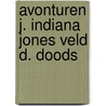 Avonturen j. indiana jones veld d. doods door Beverly Martin