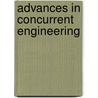 Advances in Concurrent Engineering door R. Goncalves