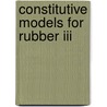 Constitutive Models for Rubber III door Muhr, Alan H.