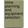 Mine planning and equipment selection door Singhal