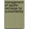 Management of Aquifer Recharge for Sustainability door International Symposium on Artificial Recharge of Ground Water 2002 a