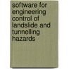 Software for Engineering Control of Landslide and Tunnelling Hazards door Singh, Bhawani