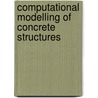 Computational Modelling of Concrete Structures door René De Borst