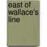 East of Wallace's Line