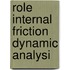 Role internal friction dynamic analysi