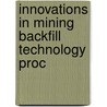 Innovations in mining backfill technology proc by Hassani