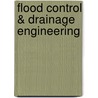 Flood Control & Drainage Engineering door Ghosh, S. N.