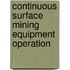 Continuous surface mining equipment operation