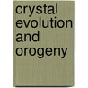 Crystal evolution and orogeny door Sychanthavong