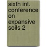Sixth int. conference on expansive soils 2 by Unknown