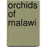Orchids of malawi by La Croix