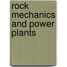 Rock mechanics and power plants door Onbekend
