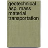 Geotechnical asp. mass material transportation door Balasubramaniam