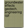 Groundwater effects geotech. engineering cpl door Onbekend