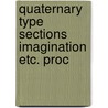 Quaternary type sections imagination etc. proc by International Union for Quaternary Resea