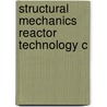 Structural mechanics reactor technology c door Rudolf Wittmann