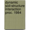 Dynamic soil-structure interaction proc. 1984 by Unknown