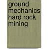 Ground mechanics hard rock mining door Jeremic