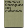 Systematics breedings and seed prod.potatoes door Onbekend