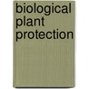 Biological plant protection door Onbekend