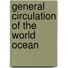 General circulation of the world ocean by Burkov