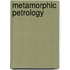 Metamorphic petrology
