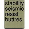 Stability seismic resist buttres door Motsonelidze